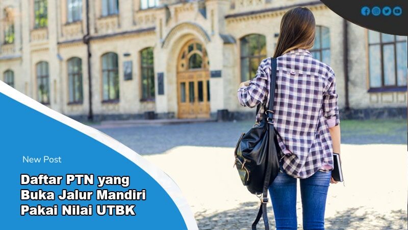 ptn yang buka jalur mandiri pakai nilai utbk