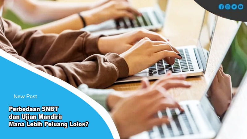perbedaan snbt dan ujian mandiri